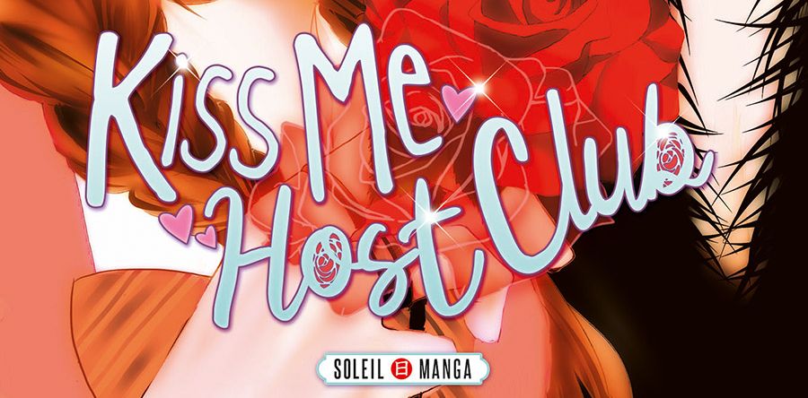 Kiss Me Host Club, tome 1 – Notre avis – Back to the GEEK !