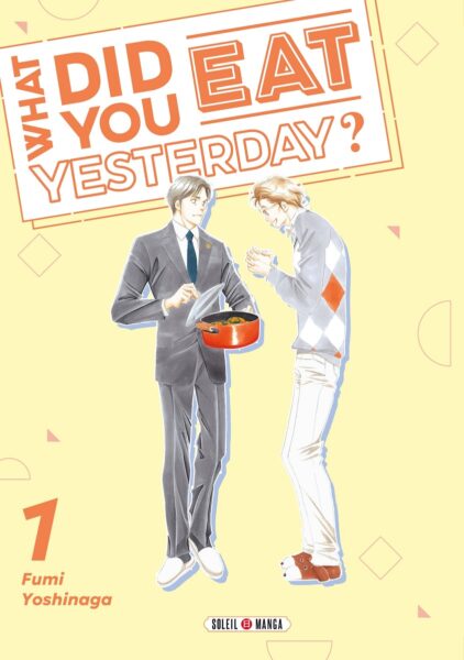 what-did-you-eat-yesterday-tome1-soleil-manga-avis-review-chronique