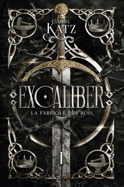 Scrineo-Excaliber-la-fabrique-des-rois-Tome-1-avis-review-chronique