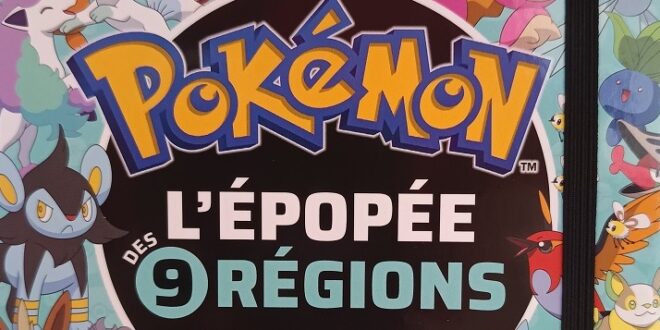 Jeunesse – Pokémon : l’Epopée des 9 Régions – Notre avis