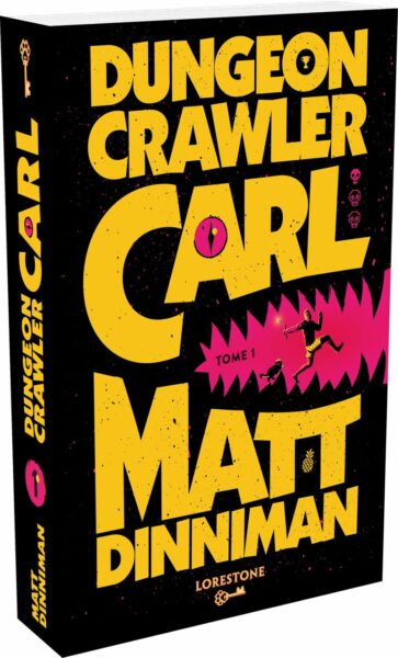 dungeon-crawler-carl-matt-dinniman-lorestone-litrpg-genre-lecture-fantastique-fantasy-imaginaire