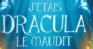 j-etais-dracula-le-maudit-arthur-tenor-scrineo-avis-review-lecture-vampires-1