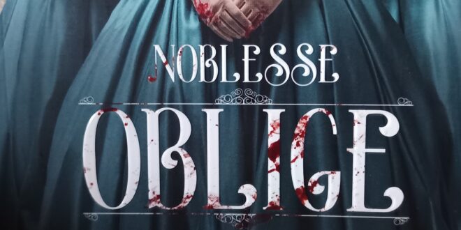 Roman – Noblesse Oblige – Notre avis